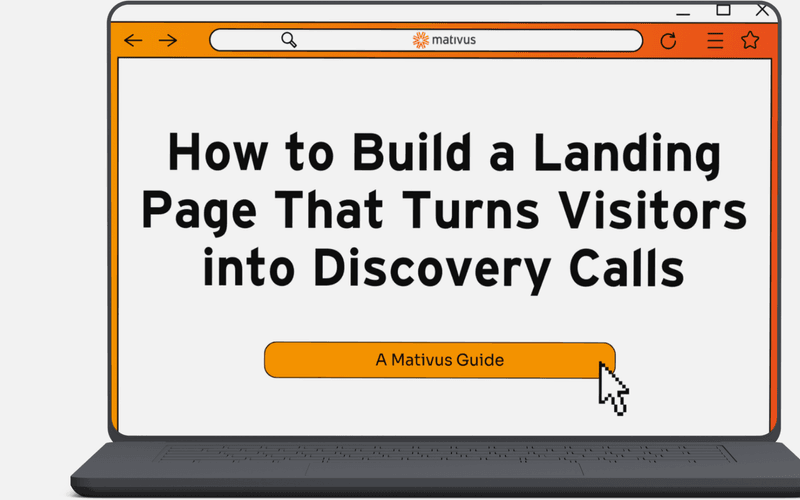 How to Build a Landing Page That Turns Visitors into Discovery Calls